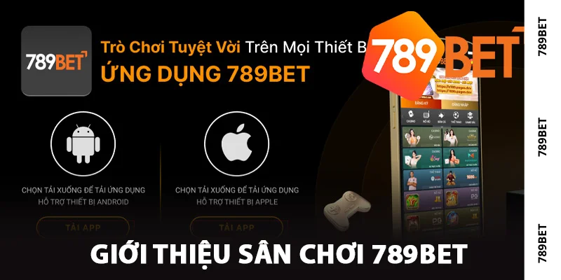 Giới thiệu tổng quan sân chơi 789Bet